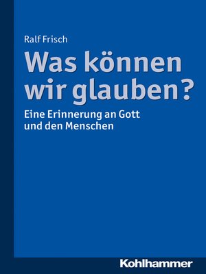 cover image of Was können wir glauben?